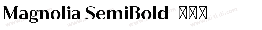 Magnolia SemiBold字体转换